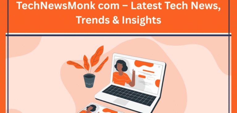 Technewsmonk com: Your Trusted Source for Tech, Travel and Lifestyle Insights