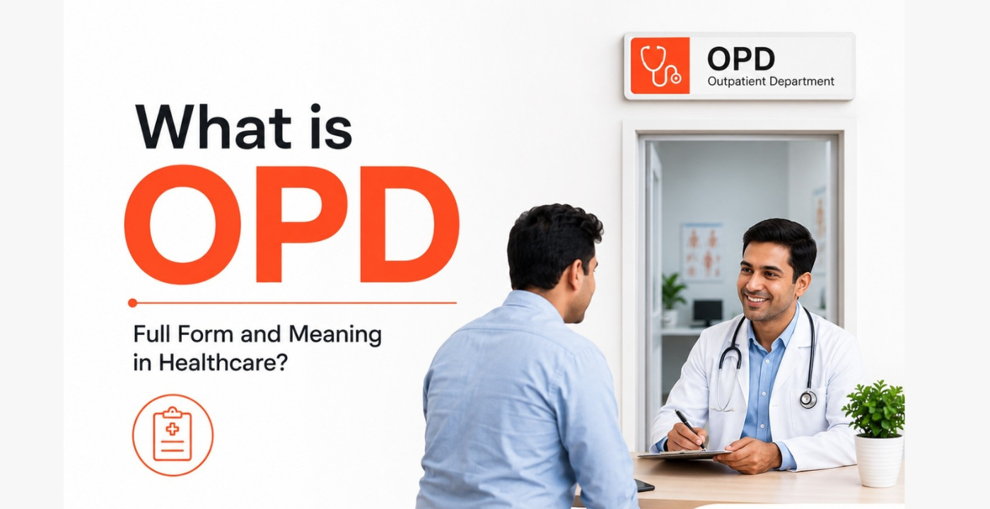 OPD Full Form: Meaning, Services & Importance in Healthcare